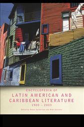 Encyclopedia of Twentieth-Century Latin American and Caribbean Literature