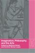 Imagination, Philosophy and the Arts