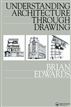 Understanding Architecture Through Drawing