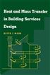 Heat and Mass Transfer in Building Services Design
