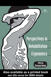 Perspectives In Rehabilitation Ergonomics