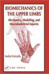 Biomechanics of the Upper Limbs: Mechanics, Modeling, and