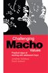 Challenging Macho Values
