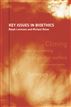 Key Issues in Bioethics