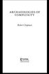 Archaeologies of Complexity