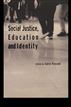 Social Justice, Education and Identity