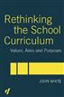 Rethinking the School Curriculum