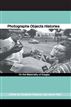 Photographs Objects Histories: