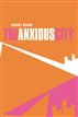The Anxious City