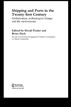Shipping and Ports in the Twenty-first Century