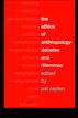 The Ethics of Anthropology