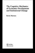 Cognitive Mechanics of Economic Development and