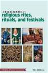 Encyclopedia of Religious Rites, Rituals, and Festivals