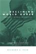The Declining World Order
