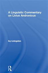Linguistic Commentary on Livius Andronicus