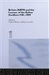 Britain, NATO and the Lessons of the Balkan Conflicts, 1991