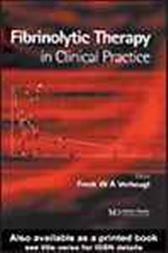 Fibrinolytic Therapy in Clinical Practice