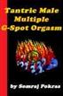 Tantric Male Multiple G-Spot Orgasm