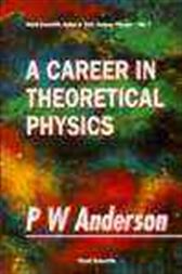 A Career in Theoretical Physics