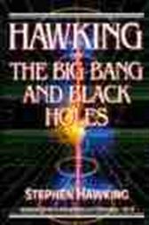 Hawking on The Big Bang And Black Holes