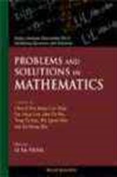 Problems And Solutions In Mathematics