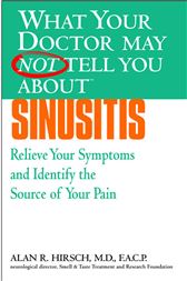 What Your Doctor May Not Tell You About(TM): Sinusitis