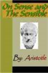 On Sense and the Sensible - ARISTOTLE