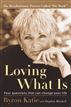 Loving What Is
