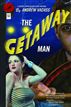 The Getaway Man