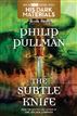 The Subtle Knife: His Dark Materials