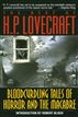 Bloodcurdling Tales of Horror and the Macabre: The Best of H. P. Lovecraft