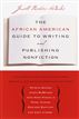 The African American Guide to Writing & Publishing Non Fiction