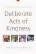 Deliberate Acts of Kindness