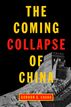 The Coming Collapse of China