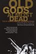Old Gods Almost Dead