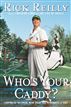 Who's Your Caddy?