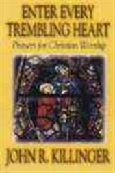 Enter Every Trembling Heart