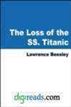 The Loss of the SS Titanic