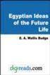Egyptian Ideas of the Future Life