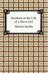 Incidents in the Life of a Slave Girl