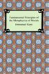 Fundamental Principles of the Metaphysic of Morals