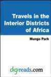Travels in the Interior Districts of Africa