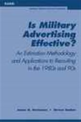 Is Military Advertising Effective?  An Estimation Methodology and Applications to Recruiting in the 1980s and 90s