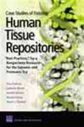 Case Studies of Existing Human Tissue Repositories