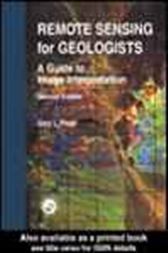 Remote Sensing for Geologists: A Guide to Image