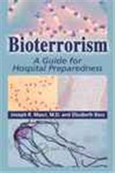 Bioterrorism:  A Guide for Hospital Preparedness
