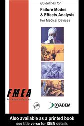 Guidelines for Failure Modes and Effects Analysis (FMEA) for Medical Devices