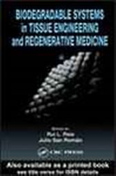Biodegradable Systems in Tissue Engineering and Regenerative