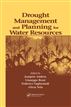Drought Management and Planning for Water Resources
