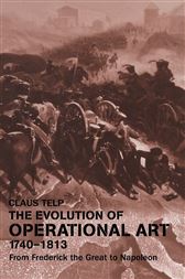 The Evolution of Operational Art, 1740-1813
